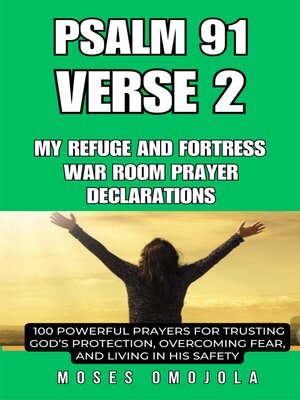cover image of Psalm 91 Verse 2 – My Refuge and Fortress war room prayer declarations